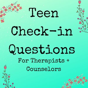 Teen Therapy CHECK-IN QUESTIONS Counseling Tools Therapist Mental Health Printable Worksheet Counselor Digital Download