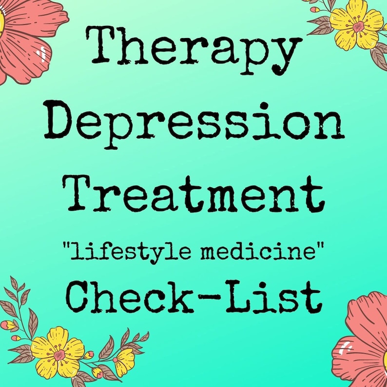 K&ouml;nnte beinhalten: Ein t&uuml;rkisfarbener und gr&uuml;ner Verlaufshintergrund mit einem floralen Rand. Der Text "Therapy Depression Treatment" ist in schwarzer Schreibmaschinenschrift. Unter dem Text steht "lifestyle medicine" in schwarzer Schrift. Der Text "Check-List" ist in schwarzer Schreibmaschinenschrift.