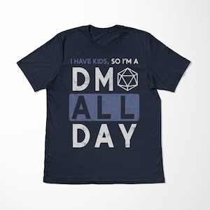 Dm All Day Shirt | DM | Dnd gift | GM | Dungeons & Dragons | Dice | Natural 20