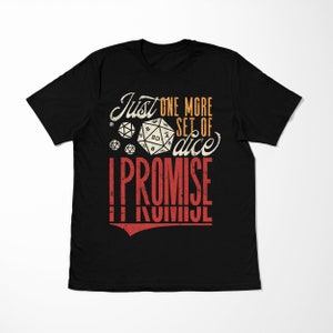 Just one more set Shirt | dnd presenet | dungeons dragons dice set | d20 gift | dnd tshirt
