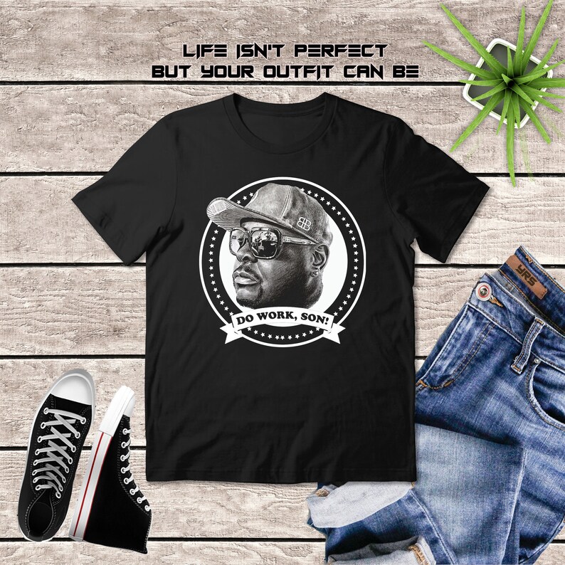 big black do work shirt