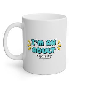 Funny Mug, Adult Humor Coffee Cup, Sarcastic Mug, Gift for Adults, Sassy Quote Tea Mug, Bold Typography Mug