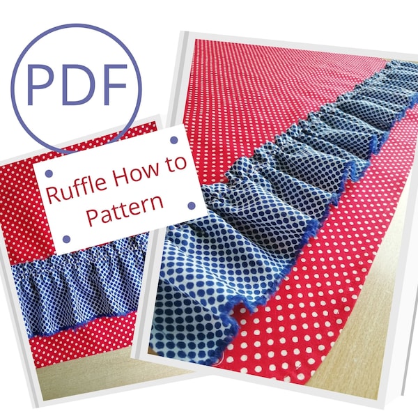 Ruffle Tutorial Sewing Pattern PDF , How to Make Ruffles , Step by Step Ruffled Style Pattern