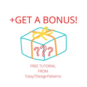 A blue gift box with a yellow ribbon and question marks. The text reads: +GET A BONUS! FREE TUTORIAL FROM TossyTDesignPatterns