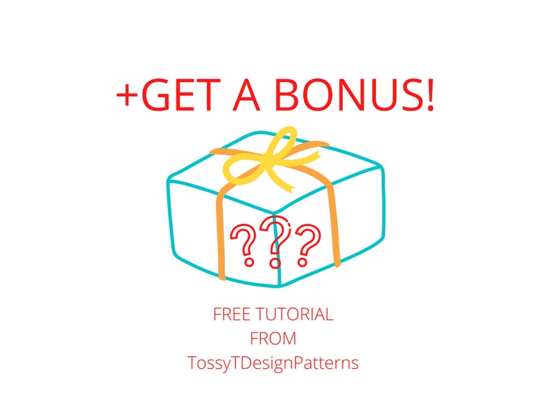 A blue gift box with a yellow ribbon and question marks. The text reads: +GET A BONUS! FREE TUTORIAL FROM TossyTDesignPatterns