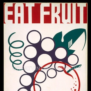 May include: A vintage poster with the text "Eat Fruit Be Healthy" in red and white letters. The poster features a stylized illustration of a grape and an orange in green, purple, and red.
