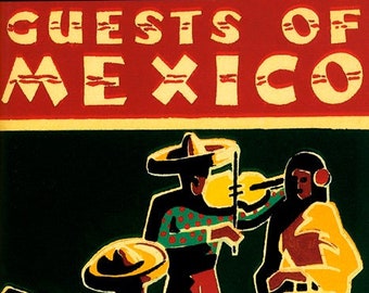 Guests Of Mexico Mexican Musicians Travel Vintage Poster Repro