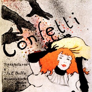 May include: A vintage poster advertising confetti, featuring a woman with red hair and a white dress. The poster has a black and white background with the word "Confetti" in large, bold letters. The text "Manufactured by J & E Bella, 113 Charing Cross Rd, London, WC" is printed in black at the bottom of the poster.