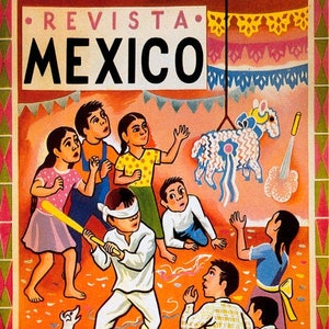 Revista México Juegos mexicanos para niños Piñata con los ojos vendados Póster vintage Reproducción