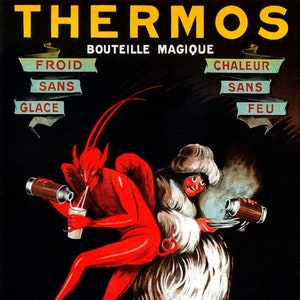 May include: A vintage advertisement for Thermos brand insulated bottles. The image features a red devil and a woman in a white fur coat, each holding a Thermos bottle. The text reads "Thermos Bouteille Magique" and "Froid Sans Glace" and "Chaleur Sans Feu".