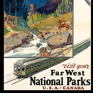 Travel By Train Visit Far West National Parks Usa Canada Vintage Poster Repro