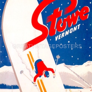 Stowe Vermont USA Ski Snowboard Winter Sports Always Snow Vintage Poster Repro
