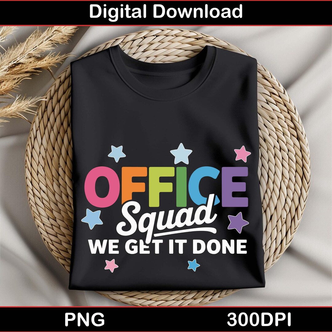 Office Squad Sublimation PNG – “we Get It Done” Funny Workplace Team ...