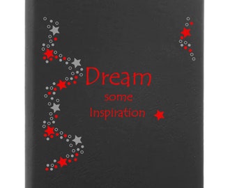 Inspirational Journal - Dream Some Inspiration