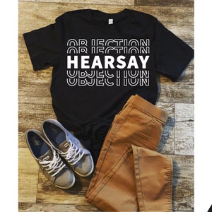 Objection Hearsay SVG & PNG, funny lawyer digital shirt, Sarcastic Court Humor digital file tee, Depp Heard Quotes download file