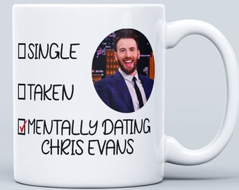 Mentally Dating Chris Evans Mug (Inspired) - Chris Evans fan - Chris Evans gifts - Gift for her - Gift for friend -Chris Evans Mug