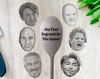 ANY FACE Engraved on a Wooden Spoon! Fun, unique and quirky gift! Your friend or any celebrity&#39;s face  Birthday gift - Housewarming, novelty