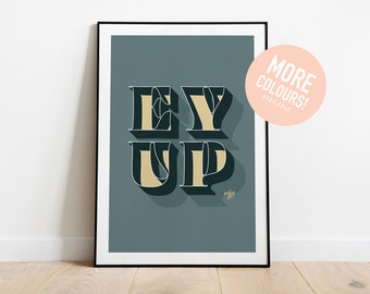 Yorkshire Typography Art Print (EY UP) - Yorkshire Sayings - Sheffield Prints - 30x40cm/A4