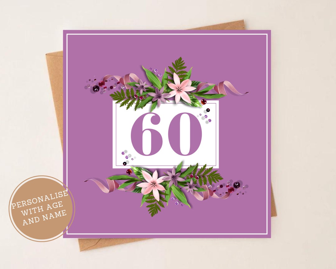 Personalised 60th Birthday Card, Elegant Floral Card, Birthday Card