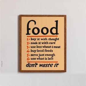Food Don&#39;t Waste it, WWI Poster for Modern-Day Activists – Sustainable Living Kitchen Wall Art