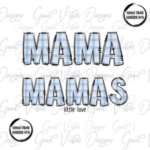 MAMA Mamas little love PNG, Baby Blue plaid Mama son bundle, Matching mama and son png, Mama and Son Matching png, boy mama png design