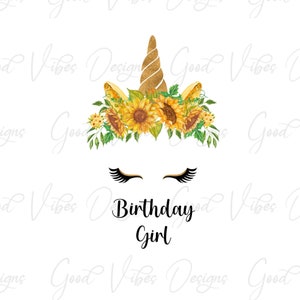 Geburtstagsmädchen mit Einhorn Sonnenblumen Krone PNG - Sublimation Download - Geburtstagsshirt - kleines Mädchen Geburtstagsdesign - Einhorn Sublimation