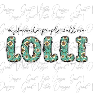 Lolli png, my favorite people call me LOLLI png,  its a Lolli thing PNG, Unique Lolli tshirt png, Trending Lolli png, Lolli pregnancy reveal