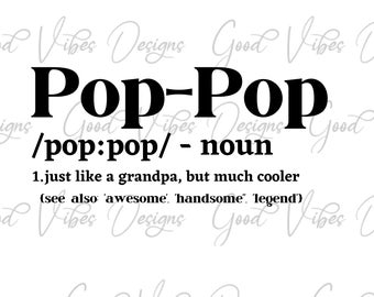 Funny pop-pop definition, pop pop SVG, new pop pop shirt, pop pop gift, pop pop reveal, pregnancy announcement svg, fathers day gift svg