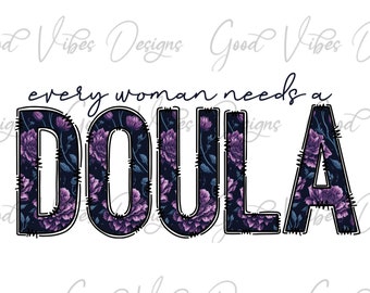 Doula sublimation png, Doula shirt sublimation file, Floral Doula shirt png, Doula gift, doula tumbler gift png, Doula sweatshirt png file