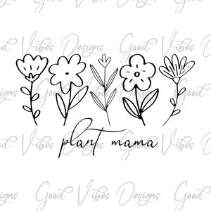 plant mama SVG, plant mom shirt, Plant Lover svg, Plant Mom shirt, gardening enthusiast, love plants svg, loves to garden svg, arborist svg