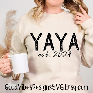 Yaya est 2024 svg, new Yaya svg, Yaya pregnancy reveal, Yaya Noun svg, Yaya svg, Yaya noun svg, Mimi  svg, Gig svg, Grandma svg, Nana svg