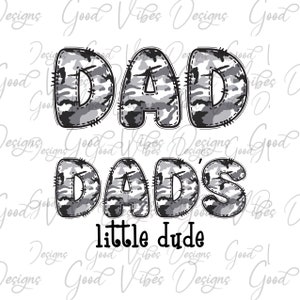 Dad and Son Matching shirt designs, Little Dude Sublimation Design PNG, 1st Fathers Day png, Father and son Matching shirt png, dads buddy