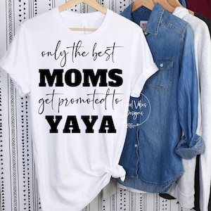 only the best moms get promoted to Yaya svg,  1st time yaya svg, Yaya Definition svg, Yaya svg, Yaya noun svg, Grandmother svg, Grandma svg