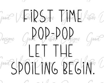 first time pop pop svg, pop pop SVG, new pop pop shirt, pop pop gift, pop pop reveal, pregnancy announcement svg, fathers day gift svg