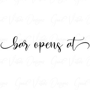 bars open at svg, Open Bar Sign svg, Open Bar svg, Bar svg, Wedding Sign svg, Party Sign svg, Wedding Files for Cricut, Wedding bar sign svg