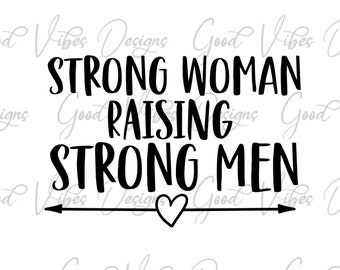 strong woman raising strong men svg, mom of boys tshirt svg, raising Gentlemen SVG, new mom gift, raising boys shirt design, boy mama svg