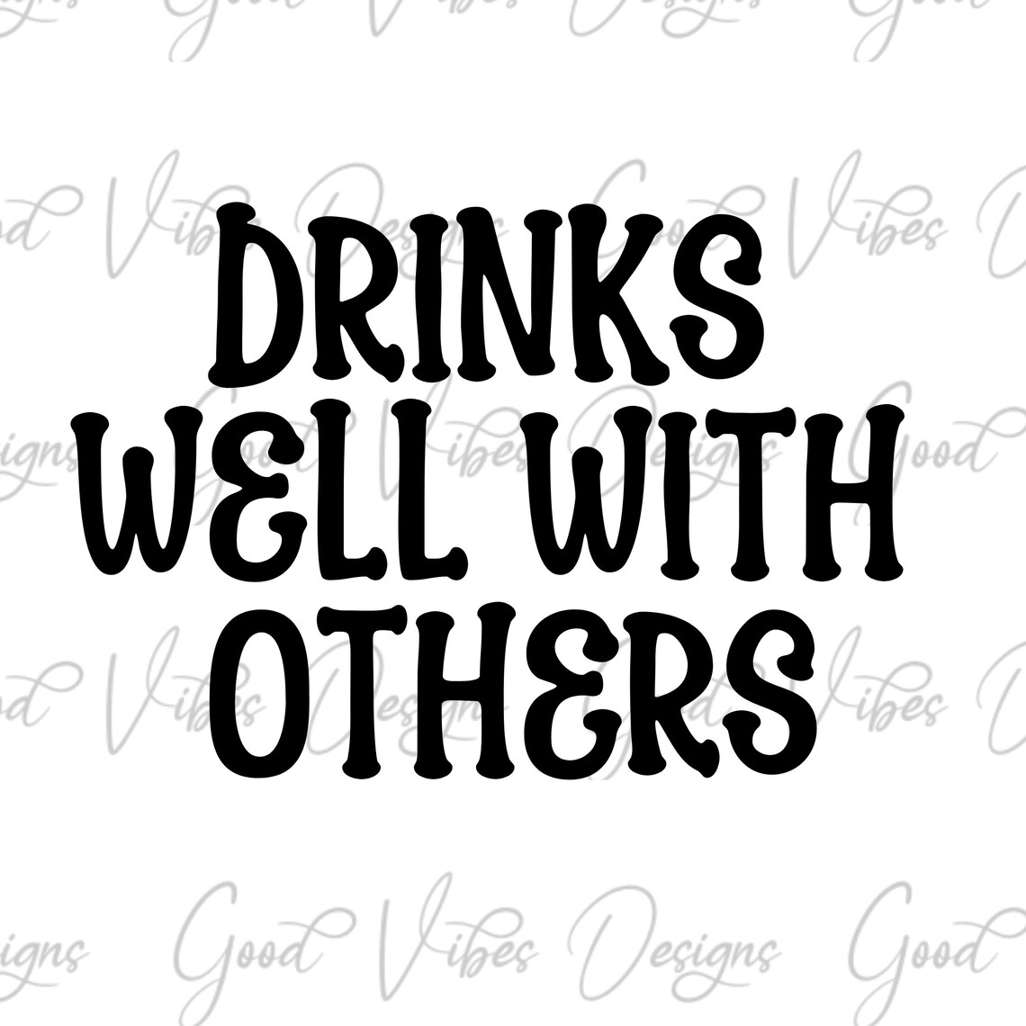Drinks Well With Others SVG Day Drinking Svg Bartender Svg - Etsy