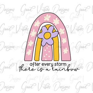 after every storm there is a rainbow PNG, IVF baby png, miracle baby girl png, infant girl shirt png, In Vitro baby girl png, vintage png