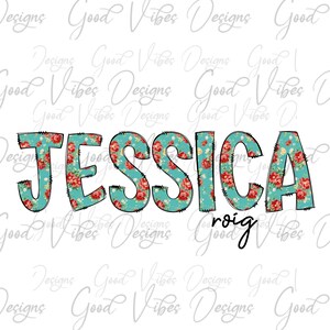 Custom Floral Name PNG, Girl sublimation digital download, Shabby Chic Name sublimation, Flower font name png, Personalized Name shirt png