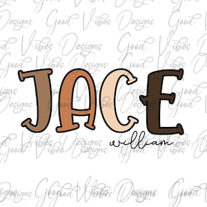 Puede incluir: Un dise&ntilde;o gr&aacute;fico en marr&oacute;n, naranja y beige del nombre "JACE" con un contorno negro. El nombre est&aacute; escrito en un estilo de letra manuscrita juguet&oacute;n. El texto "william" est&aacute; escrito en negro debajo del nombre.