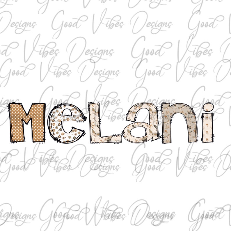 May include: The name "Melani" is spelled out in brown letters with a patchwork design. Each letter has a different pattern, including polka dots, floral, and geometric designs. The letters are outlined in black.