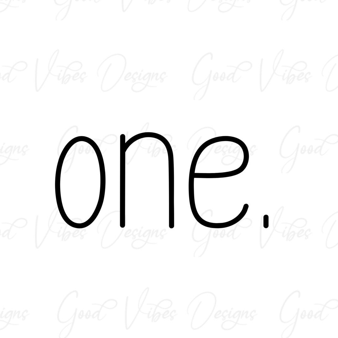 One. - SVG & PNG Download - 1 Year Old Shirt - 1 Year Birthday Shirt ...