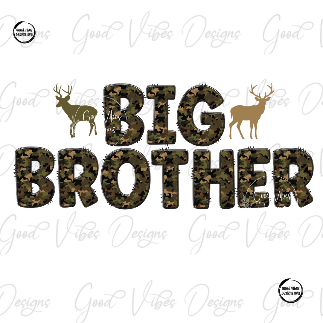 Big Brother Deer Hunting Camo PNG, Hunting Big Brother Shirt Design ...