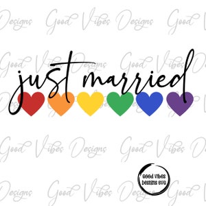 Just Married LGBTQ PNG, Rainbow hearts wedding png, Gay and Lesbian Wedding png, Gay Marriage tshirt png, Gay Pride png, Lesbian sublimation