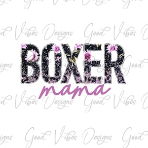 Boxer Mama Sublimation, Boxer Mom png, Boxer Mom tshirt design, Dog Mom tshirt png, Boxer Owner gift, Boxer Mama shirts, Boxer Lover gift