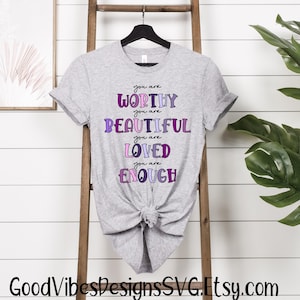 You Are Worthy, you are Beautiful, you are Loved, Valentines Sublimation Design, Purple Valentines Day Digital Download, Valentines png