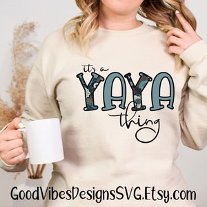 it's a Yaya thing PNG, Pretty Yaya png, New Yaya shirt, Unique Yaya png, Trending Yaya png, Yaya gift, pregnancy reveal, Yaya sublimation