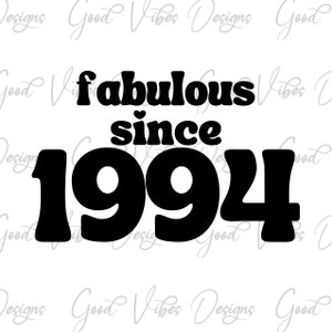 VINTAGE 1994 SVG, Fabulous since 1994 SVG, 1994 svg, 1994 shirt design, 1994 birthday svg, 1994 birthday shirt, 1994 birthday svg design