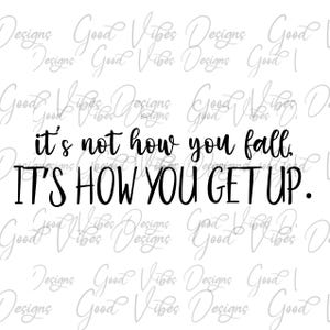 it's not how you fall, it's how you get up SVG, figureoutable svg, figure it out svg, inspiration svg, motivational svg, anxiety svg