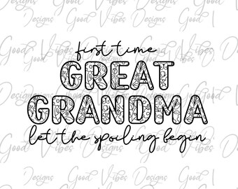 first time Great Grandma SVG, nothing like being a great grandma SVG, great grandma svg design, soon to be great grandma, 1st time grandma